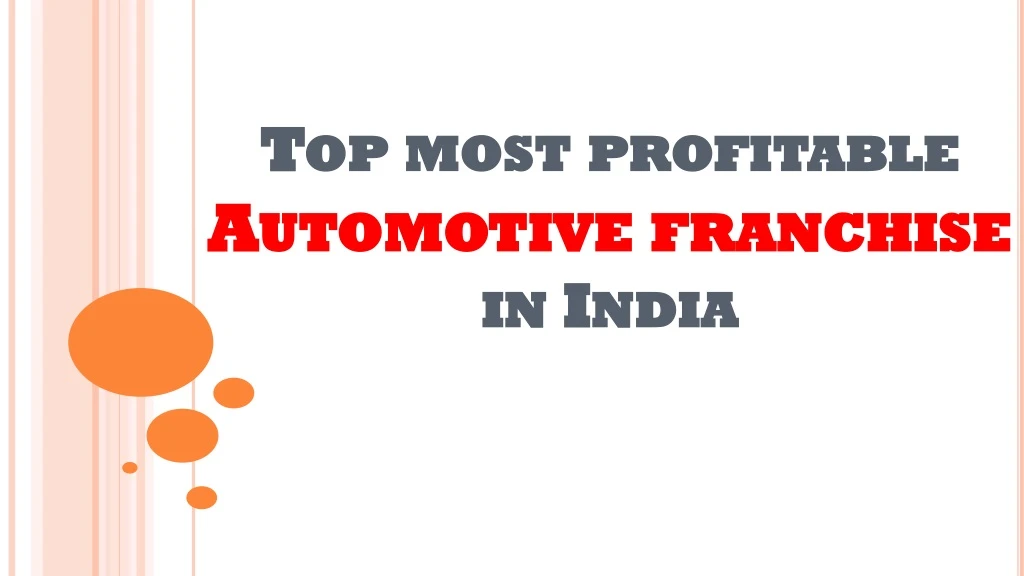 top most profitable automotive franchise in india