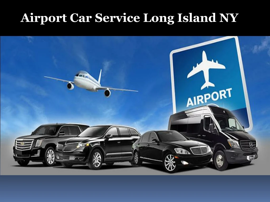 airport car service long island ny