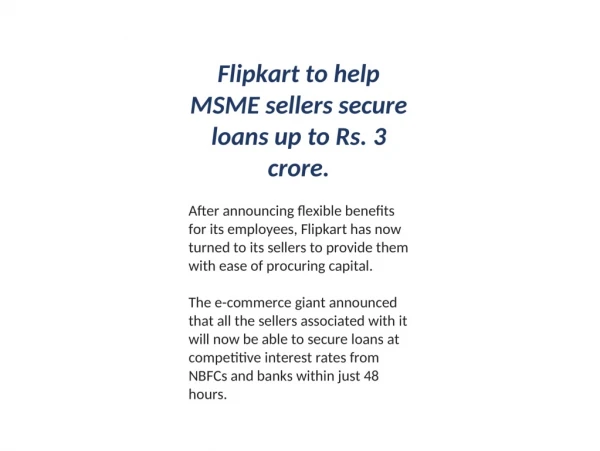 Flipkart revamps Growth Capital programme; MSME sellers can now avail loans up to Rs. 3 crore