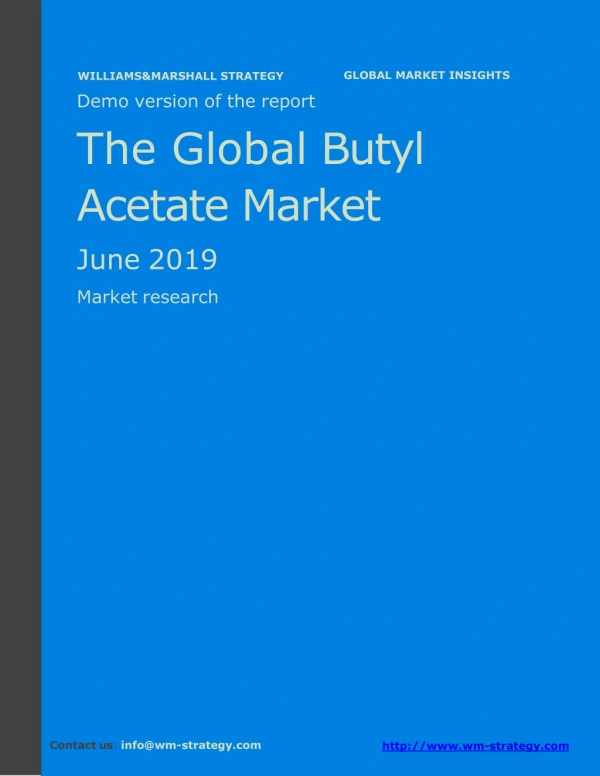 WMStrategy Demo The Global Butyl Acetate Market June 2019