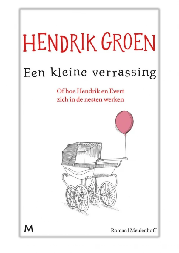 [PDF] Free Download Een kleine verrassing By Hendrik Groen