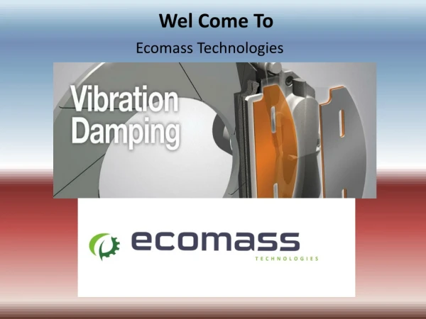 What Are The Advantages Of Using Modern Vibration Damping Materials?