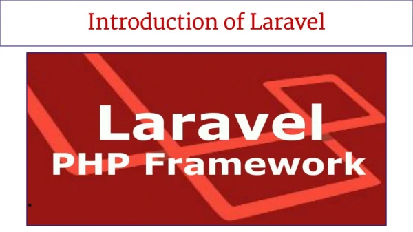 Introduction of Laravel