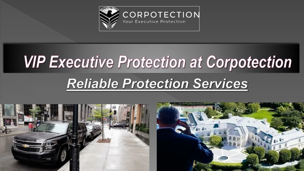 vip executive protection at corpotection