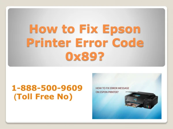 Fix Epson Printer Error Code 0x89| 1-888-500-9609
