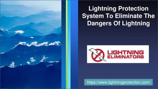 Lightning Protection System To Eliminate The Dangers Of Lightning