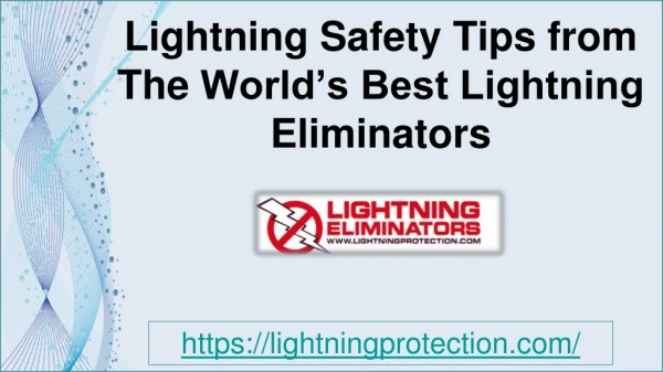 Lightning Safety Tips From The World’s Best Lightning Eliminators