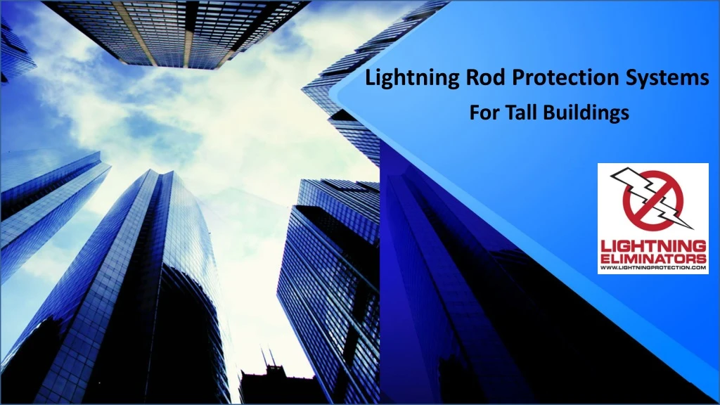 lightning rod protection systems for tall