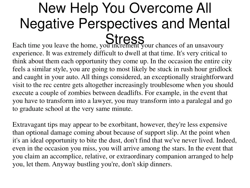 new help you overcome all negative perspectives and mental stress
