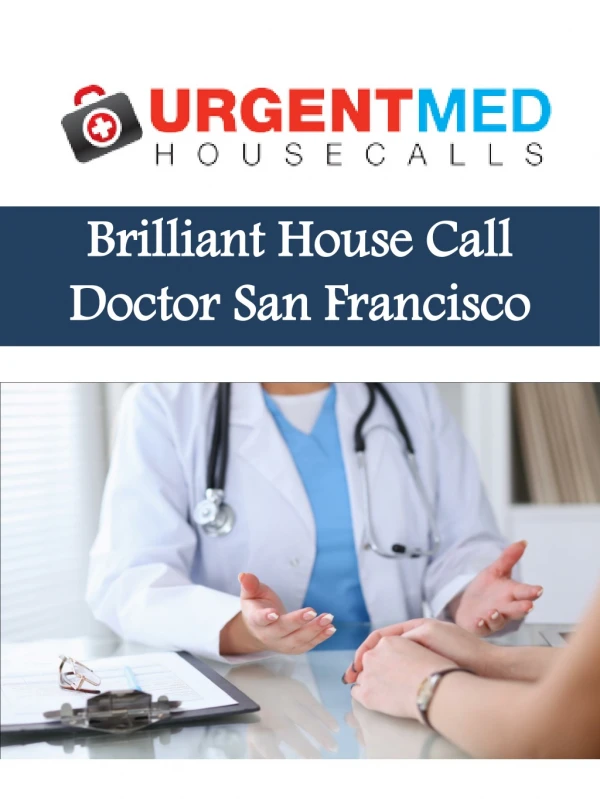 Brilliant House Call Doctor San Francisco