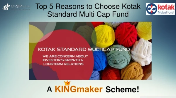 5 Reasons to Choose Kotak Standard Multi Cap Fund