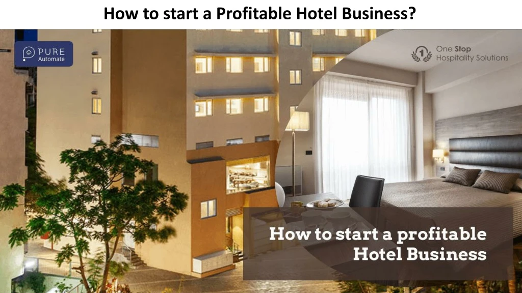 how to start a profitable hotel business