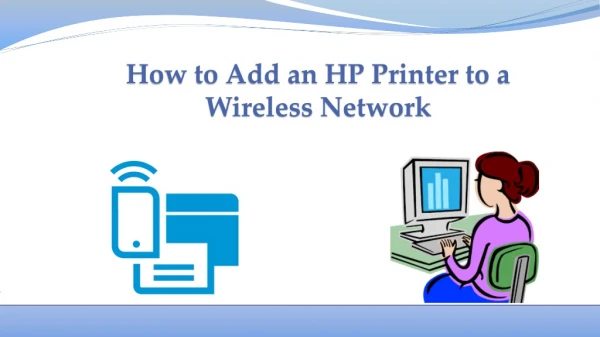 How to Add an HP Printer to a Wireless Network