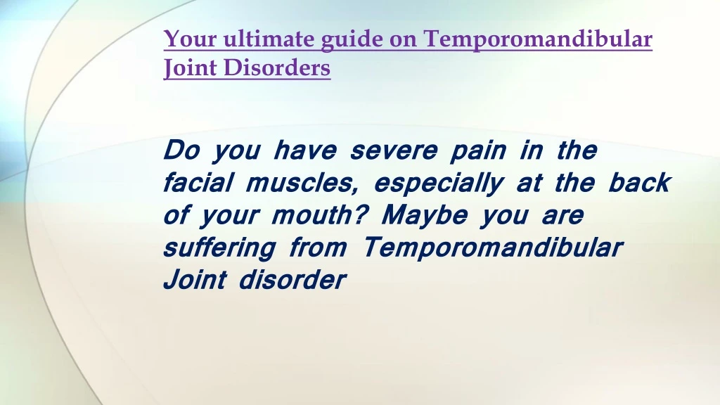 your ultimate guide on temporomandibular joint