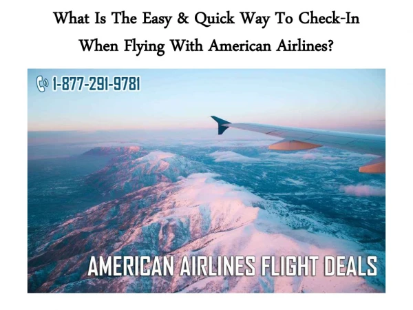 What Is The Easy & Quick Way To Check-In When Flying With American Airlines?