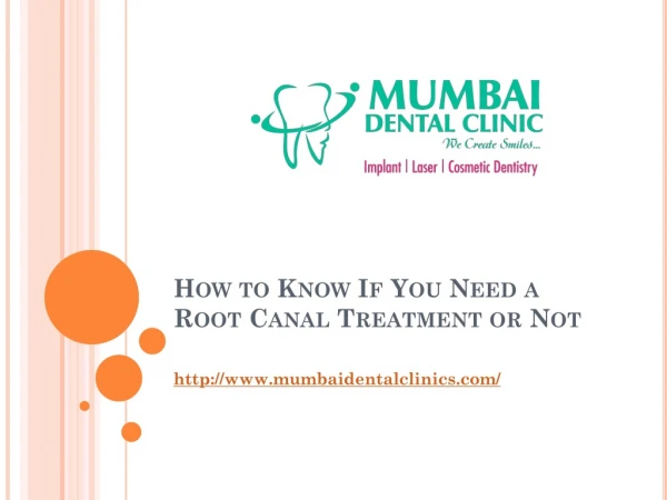 How to Know If You Need a Root Canal Treatment or Not