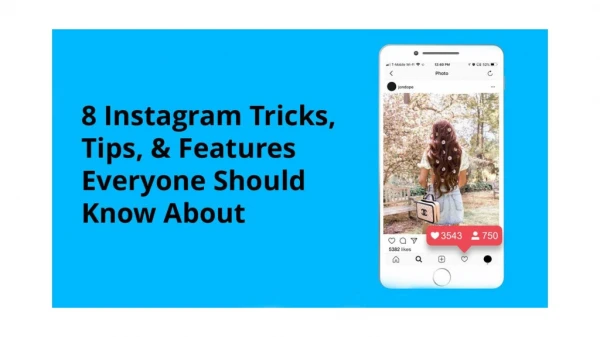 8 Instagram Tricks, Tips, & Features Everyone Should Know About | SMMSUMO