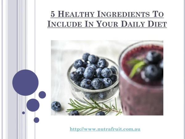 5 Healthy Ingredients To Include In Your Daily Diet