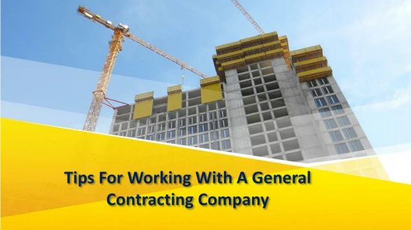 Tips For Working With A General Contracting Company