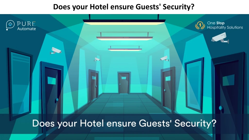 does your hotel ensure guests security