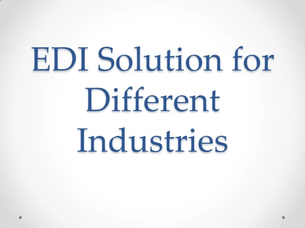 EDI Solution for Different Industries