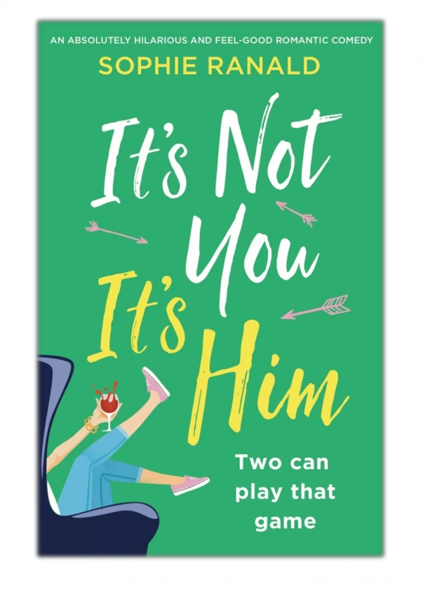 [PDF] Free Download It's Not You It's Him By Sophie Ranald