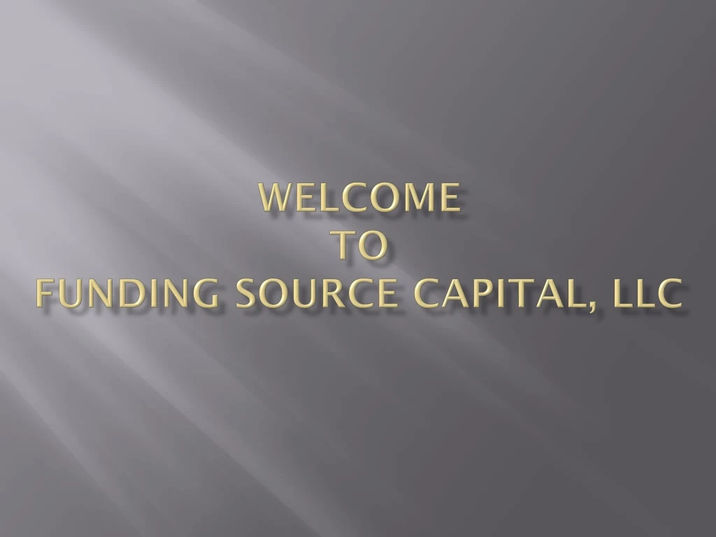 welcome to funding source capital llc