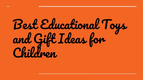 Educational Toys and Gift Ideas for Children