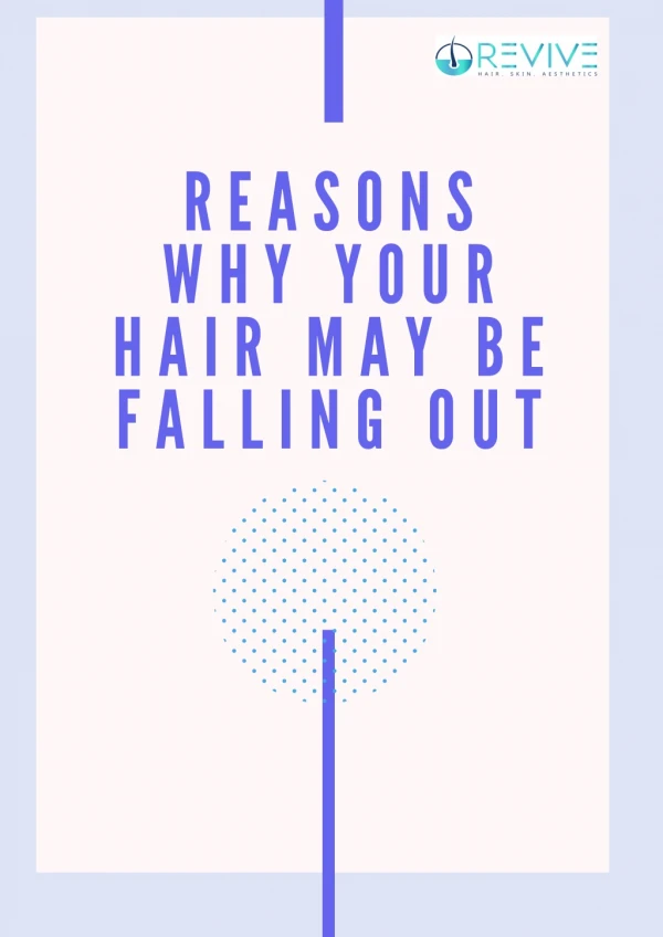 REASONS WHY YOUR HAIR MAY BE FALLING OUT