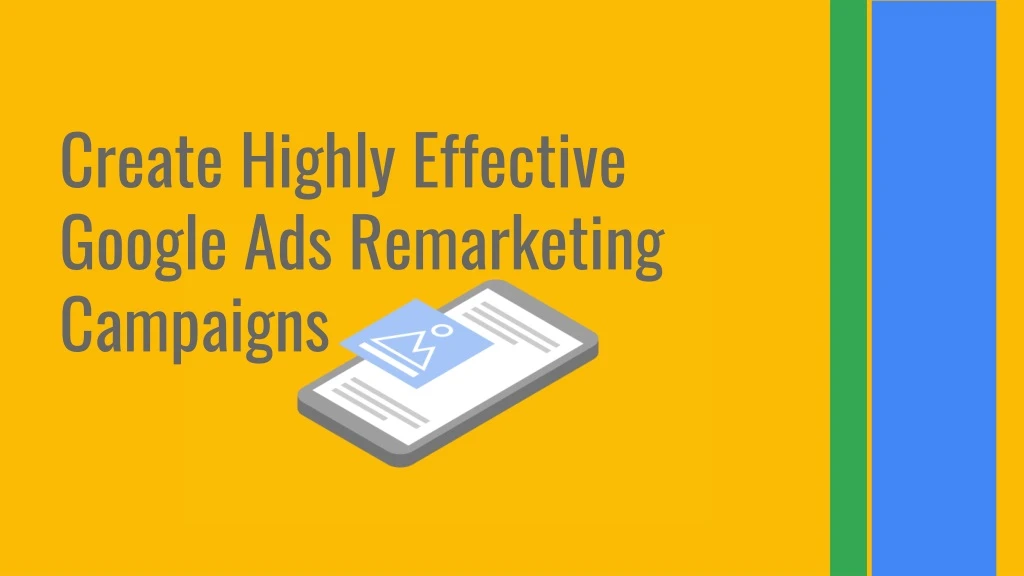 create highly effective google ads remarketing