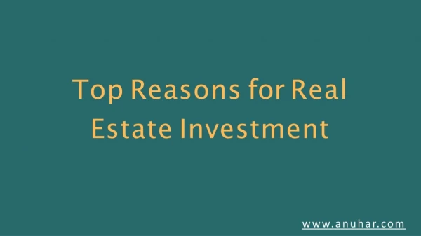 Top Reasons For Realestate Investment
