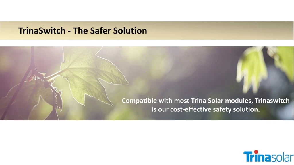 trinaswitch the safer solution