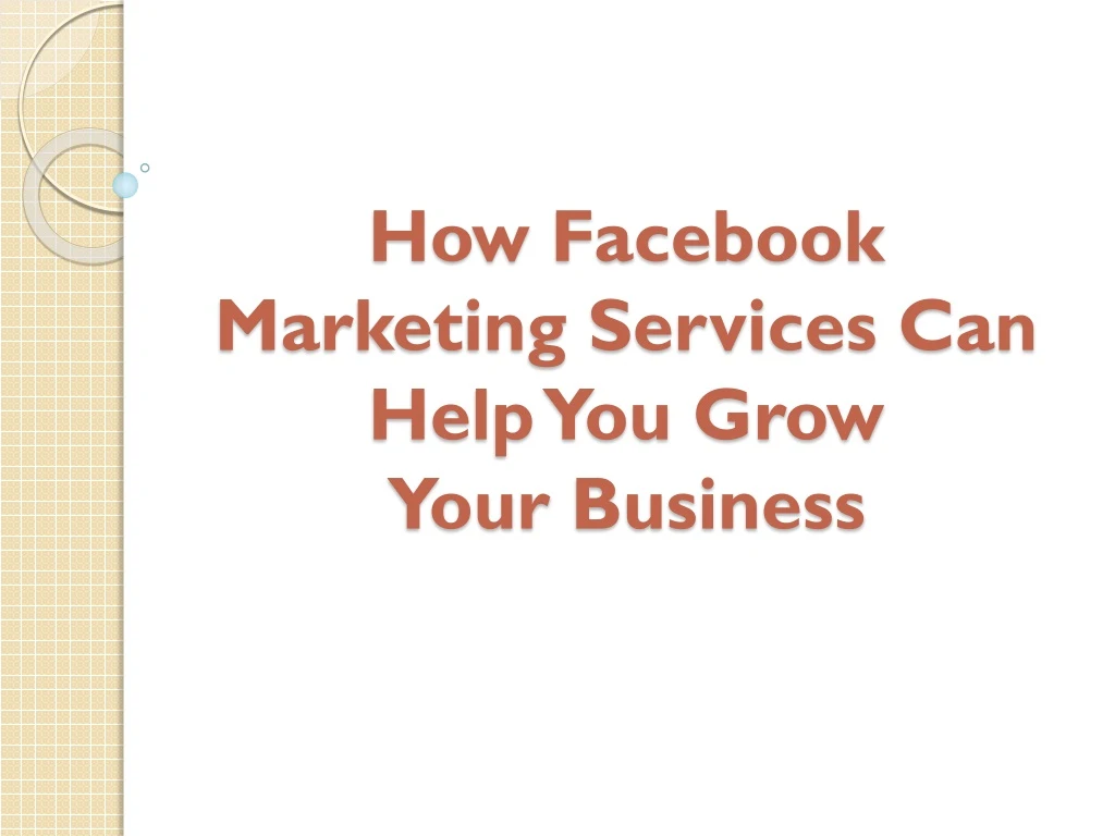 how facebook marketing services can help you grow your business