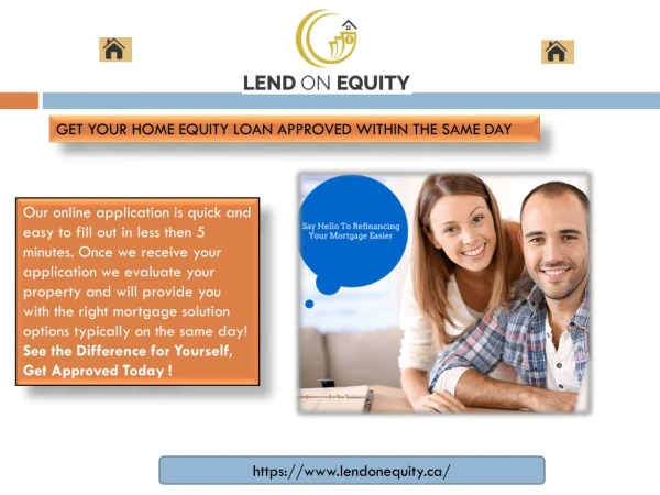 GET YOUR HOME EQUITY LOAN APPROVED WITHIN THE SAME DAY