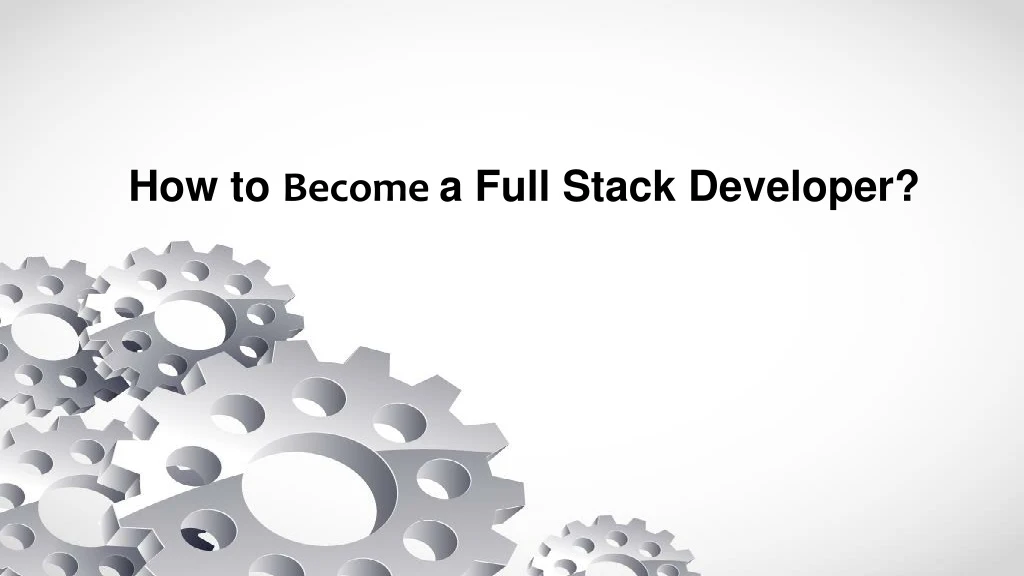 how to become a full stack developer