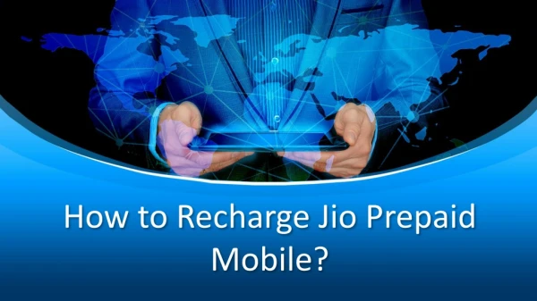 How to Recharge Jio Prepaid Mobile?