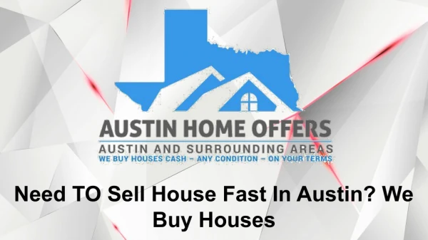 Sell My House Quick For Cash Austin - Austin Home Offers
