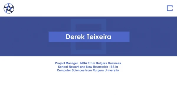 Derek Teixeira - MBA From Rutgers Business School