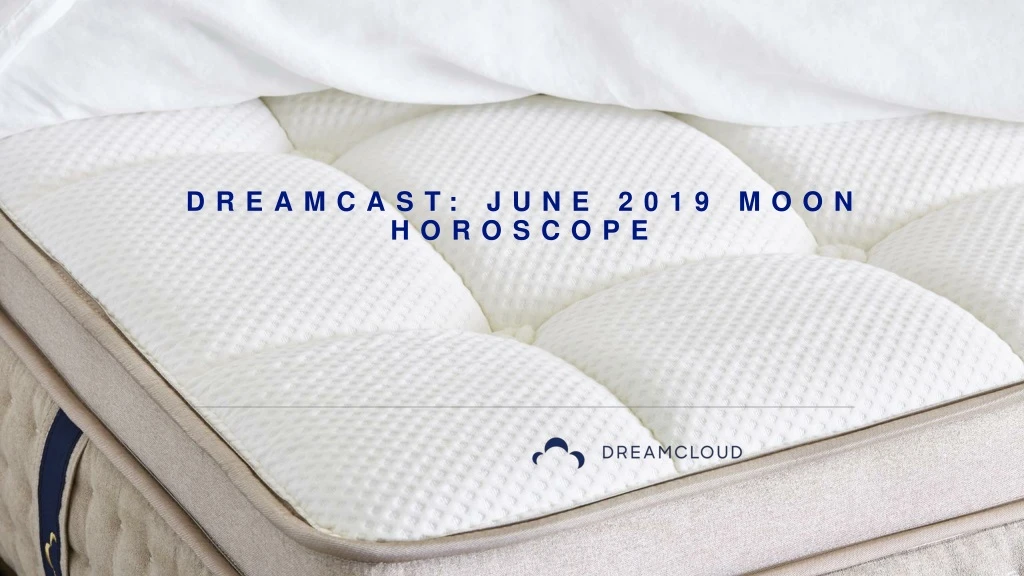 dreamcast june 2019 moon horoscope