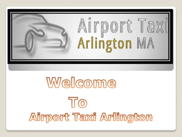 Reliable Boston airport taxi to Arlington Airport