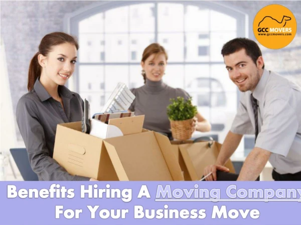 Benefits Hiring A Moving Company For Your Business Move