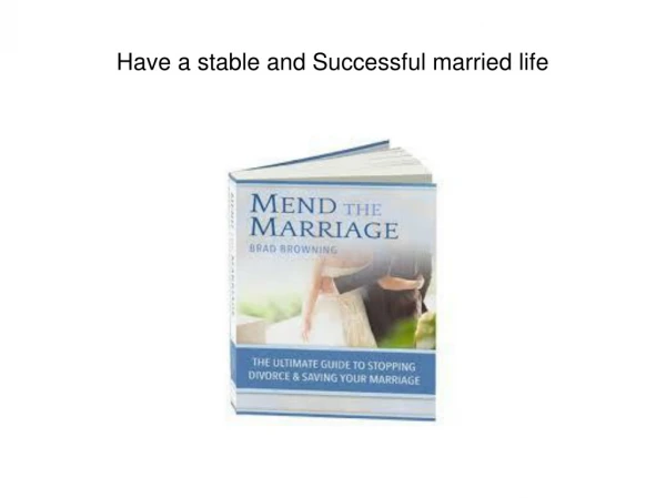 Have a stable and Successful married life