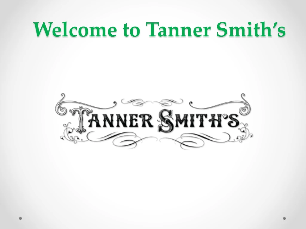 welcome to tanner smith s