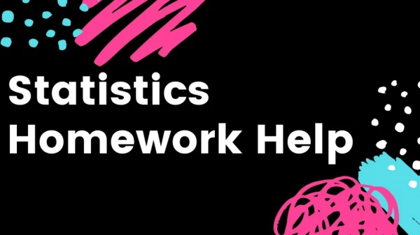 Statistics Assignment Help | Online Statistics Homework Help