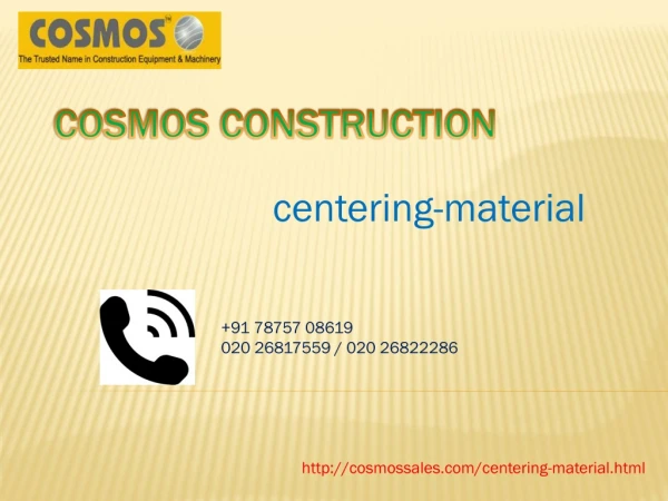Centering Material| Centering Material in india|Cosmos.