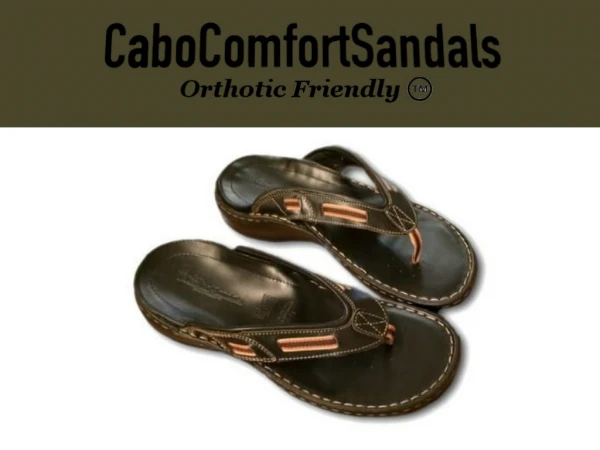 Sandals that Fit Orthotics from Cabo Comfort Sandals