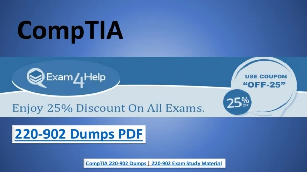 2019 CompTIA 220-902 Question Answers - Valid CompTIA 220-902 Exam Dumps Exam4Help
