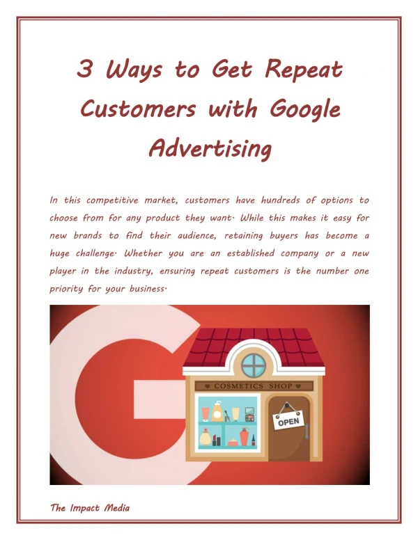 3 Ways to Get Repeat Customers with Google Advertising