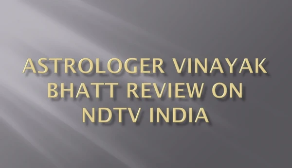 Astrologer Vinayak Bhatt Review Published on NDTV India