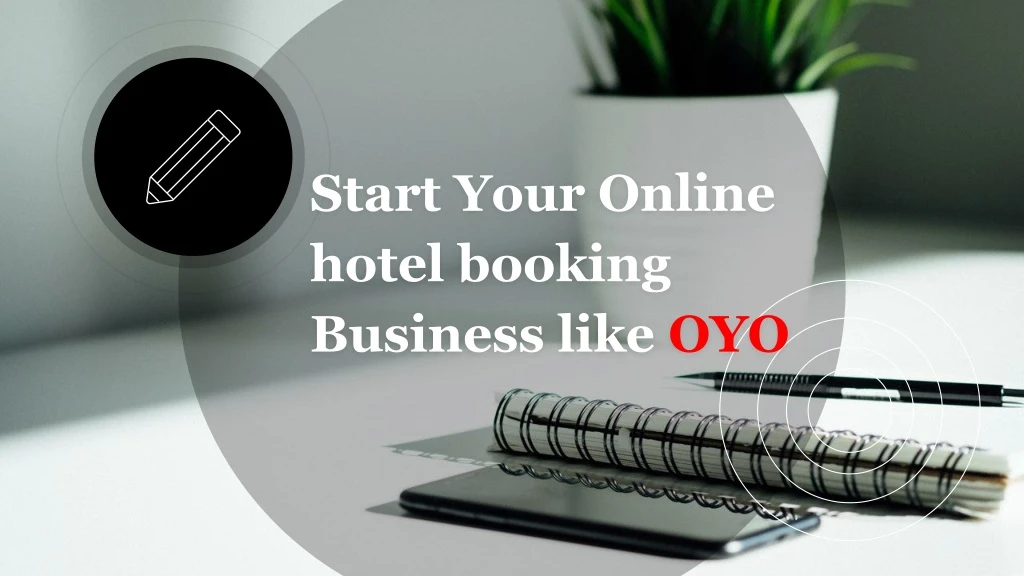 start your online hotel booking business like oyo